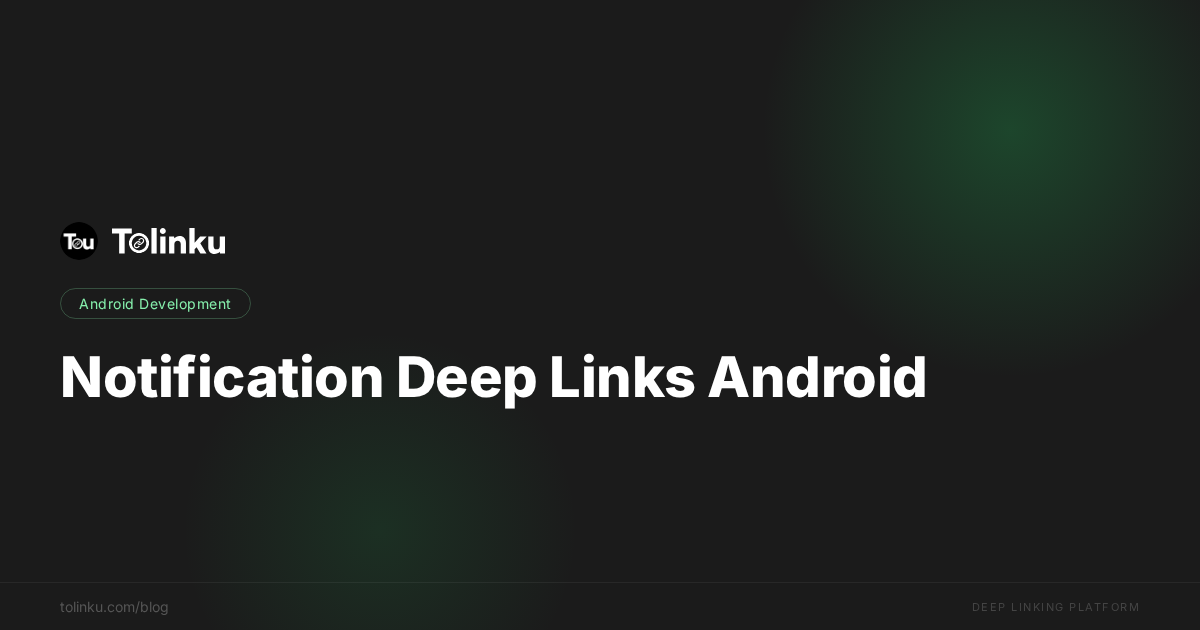 Deep Linking from Android Notifications: Full Tutorial