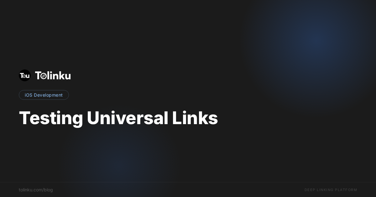 How to Test Universal Links on Real Devices
